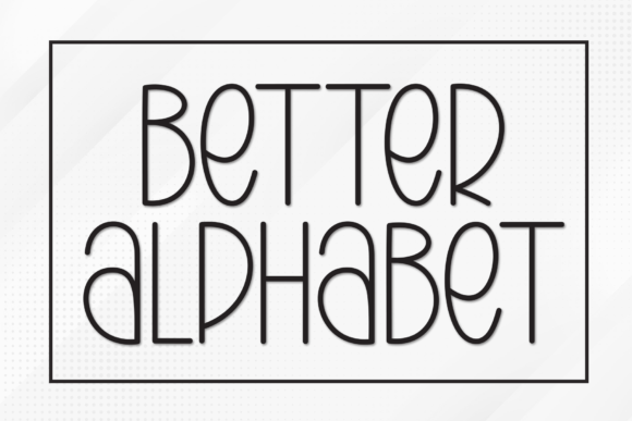 Better Alphabet: A Sleek Display Typeface for Modern Web Design