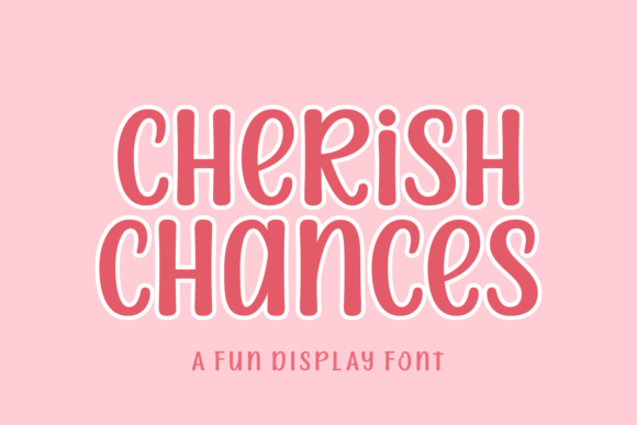 Cherish Chances: A Versatile Display Typeface for Campaigns