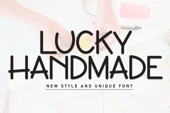 Lucky Handmade: A Friendly Display Font for Branding