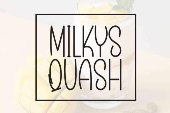Milky Squash: The Friendly Display Font for Modern Design