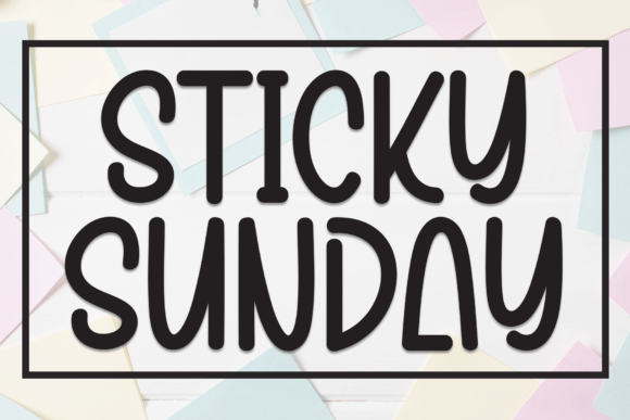 Sticky Sunday: A Friendly Display Font for Modern Editors