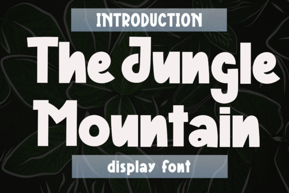 The Jungle Mountain: A Friendly Display Font for Makers