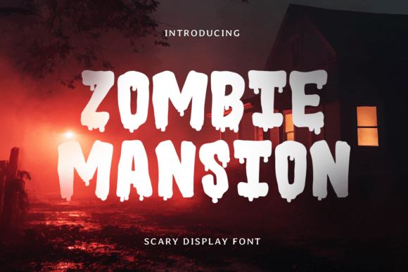Zombie Mansion: The Ultimate Display Font for Halloween Campaigns